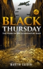 Image for Black Thursday: The Story of the Schweinfurt Raid