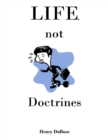 Image for Life, Not Doctrines