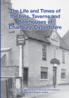 Image for The Life and Times of the Inns, Taverns and Beerhouses of Charlbury, Oxfordshire