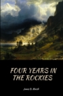 Image for Four Years In the Rockies