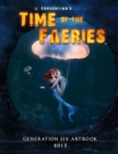 Image for Time of the Faeries: Generation 6 Art Book