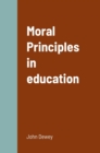 Image for Moral Principles in education