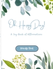 Image for Oh, Happy Day! : A Joy-Book of Affirmations