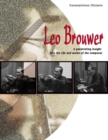 Image for Leo Brouwer a Penetrating Insight Into the Life and Works of the Composer