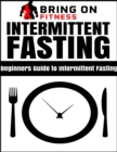 Image for Intermittent Fasting: Beginners Guide to Intermittent Fasting