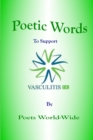 Image for Poetic Words to Support Vasculitis UK