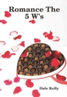 Image for Romance The 5 W&#39;s