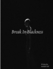 Image for Break In Blackness