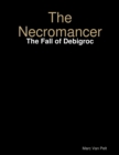 Image for Necromancer: The Fall of Debigroc