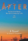Image for After : The End of the World&#39;s Not All It&#39;s Cracked Up To Be