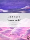 Image for Embrace Yourself: How to Recognize Your Power and Let It Shine
