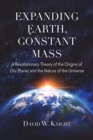 Image for Expanding Earth, Constant Mass