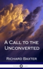 Image for A Call to the Unconverted (Hardcover)