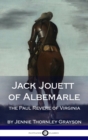 Image for Jack Jouett of Albemarle : the Paul Revere of Virginia (Hardcover)