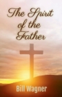 Image for The Spirit of the Father