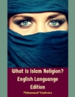 Image for What Is Islam Religion? English Languange Edition