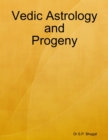 Image for Vedic Astrology and Progeny