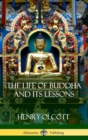 Image for The Life Of Buddha And Its Lessons (Hardcover)