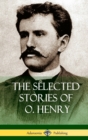 Image for The Selected Stories of O. Henry (Hardcover)