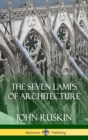 Image for The Seven Lamps of Architecture (Hardcover)