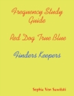Image for Frequency Study Guide, Red Dog, True Blue: Finders Keepers
