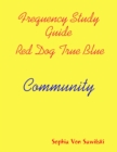 Image for Frequency Study Guide, Red Dog, True Blue: Community