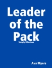 Image for Leader of the Pack Simply Hilarious