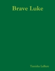 Image for Brave Luke