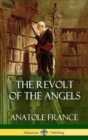 Image for The Revolt of the Angels (Hardcover)