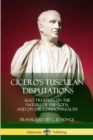 Image for Cicero&#39;s Tusculan Disputations