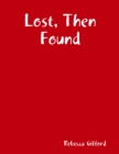 Image for Lost, Then Found