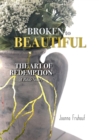 Image for Broken to Beautiful