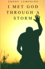 Image for I Met God Through A Storm