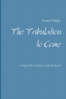 Image for The Tribulation to Come