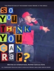 Image for So you think you can Rap ?