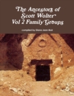 Image for The Ancestors of Scott Wolter - Vol 2 Family Groups