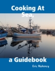 Image for Cooking At Sea, a Guidebook