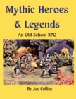 Image for Mythic Heroes &amp; Legends
