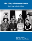 Image for Diary of Frances Bowar - Early Days In South Dakota