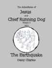 Image for The Adventures of Jesus and Chief Running Dog, Volume 5, Part 2 : The Earthquake