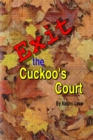 Image for Exit the Cuckoos Court, Second Edition