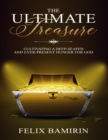 Image for Ultimate Treasure: Cultivating a Deep Seated and Ever Present Hunger for God
