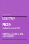 Image for RocketPrep PTCE Pharmacology Concepts 600 Practice Questions and Answers : Dominate Your Certification Exam