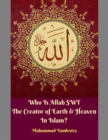 Image for Who Is Allah Swt the Creator of Earth &amp; Heaven In Islam?