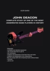 Image for John Deacon (Queen) : Complete and in-depth study of a magnificent musician: This book is the continuation of my collection of John 185 bass transcriptions - Biography - Complete and detailed instrume