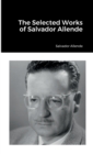 Image for The Selected Works of Salvador Allende