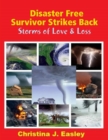 Image for Disaster Free Survivor Strikes Back: Storms of Love &amp; Loss