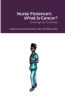 Image for Nurse Florence(R), What is Cancer?