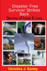 Image for Disaster Free Survivor Strikes Back: Storms of Love &amp; Loss