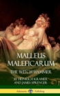 Image for Malleus Maleficarum : The Witch Hammer (Hardcover)
